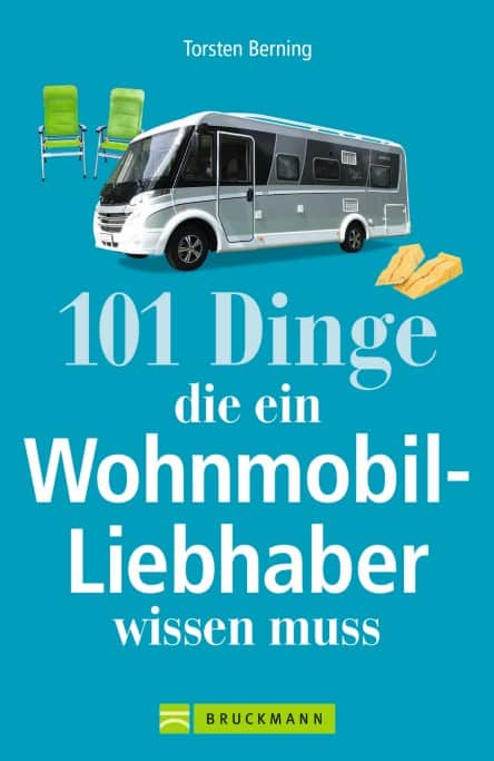 101 Dinge die ein Wohnmobil-Liebhaber wissen muss